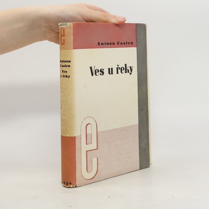 Antoon Coolen Ves u řeky
