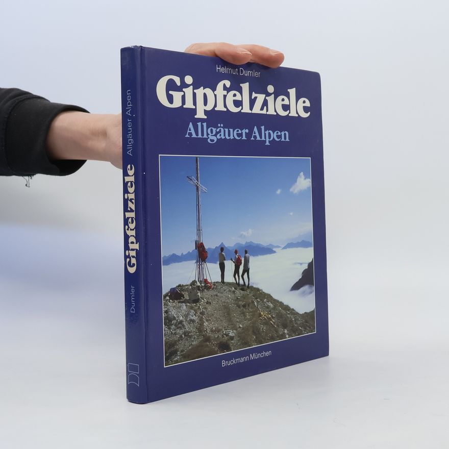 Helmut Dumler Gipfelziele, Allgäuer Alpen