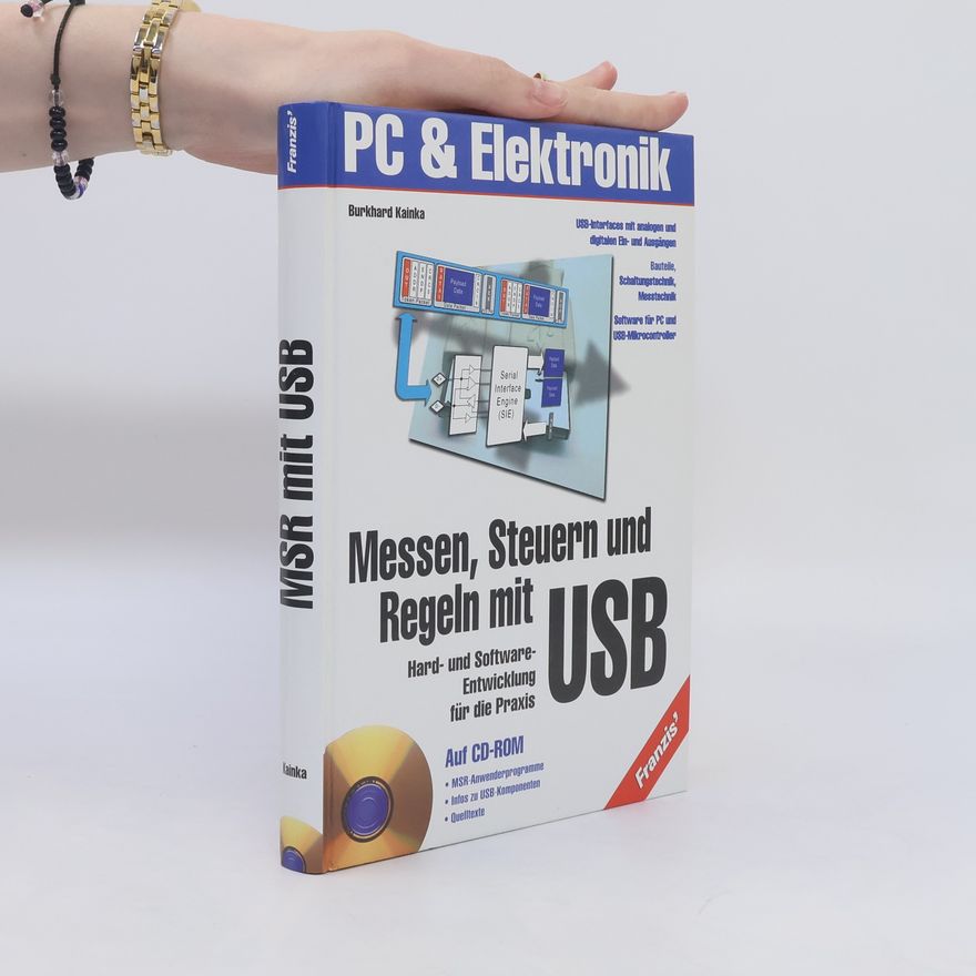 Burkhard Kainka Messen, Steuern und Regeln mit USB