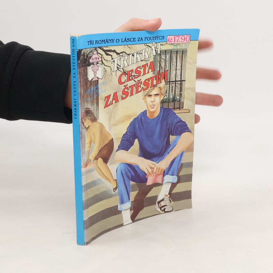 Kolektiv autorů Třikrát cesta za štěstím