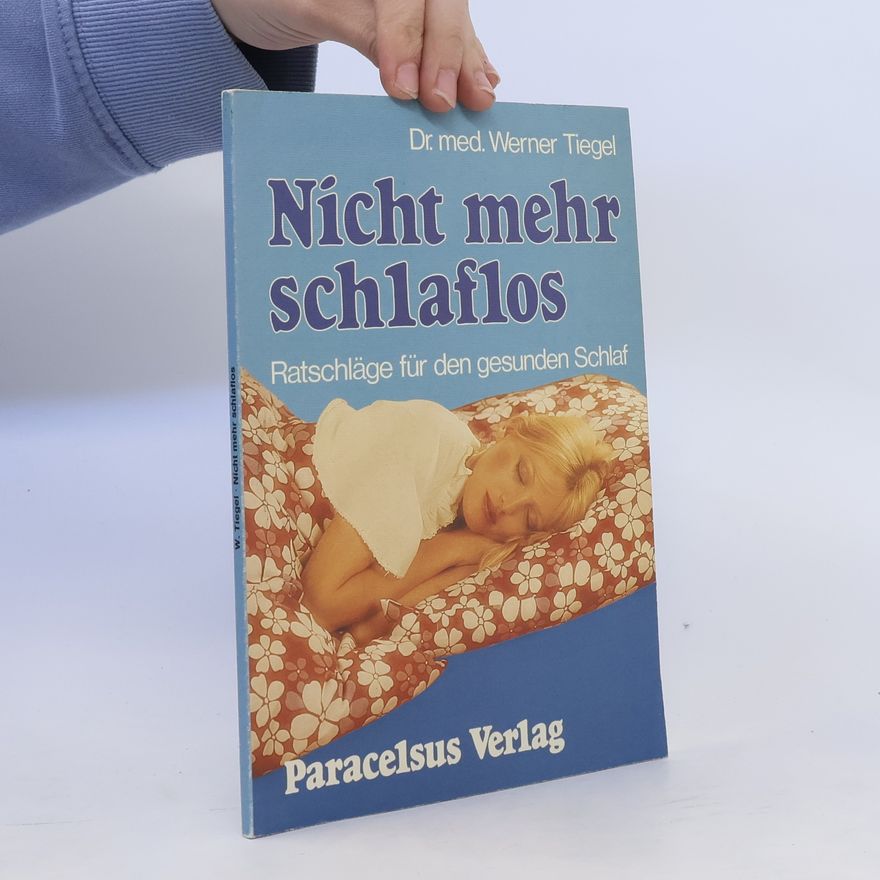 Werner Tiegel Nicht mehr schlaflos