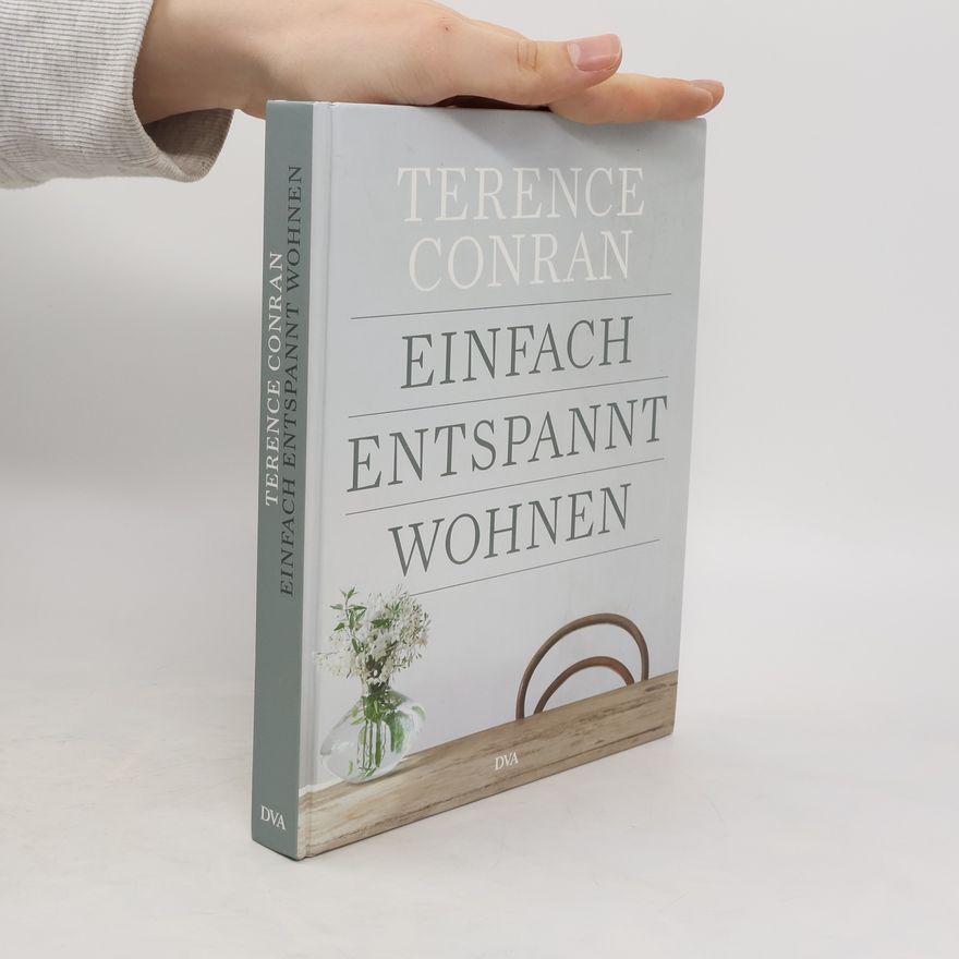 Terence Conran Einfach entspannt wohnen