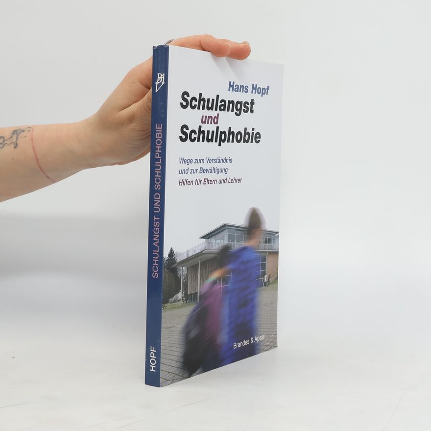 Hans Hopf Schulangst und Schulphobie