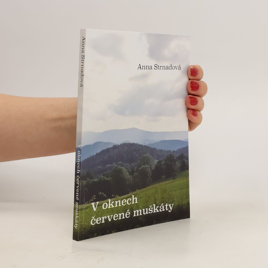 Anna Strnadová V oknech červené muškáty