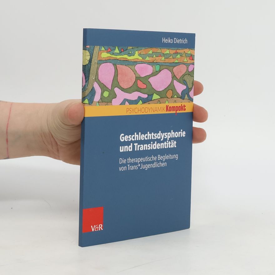 Heiko Dietrich Geschlechtsdysphorie und Transidentität