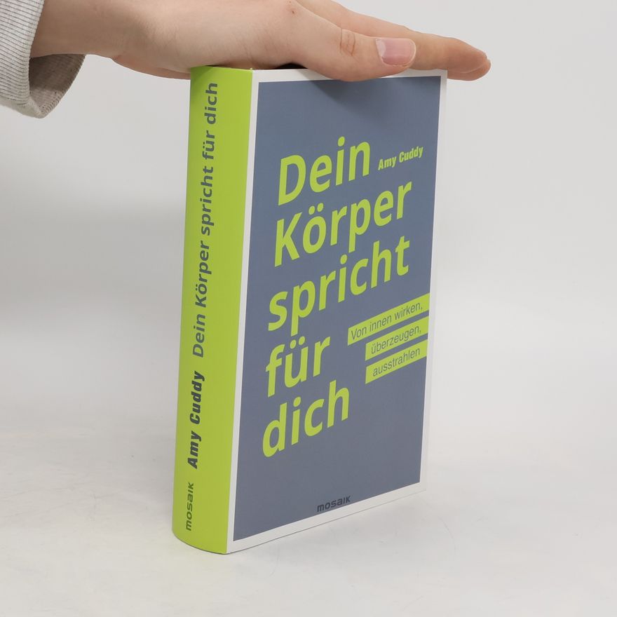 Amy Cuddy Dein Körper spricht für dich