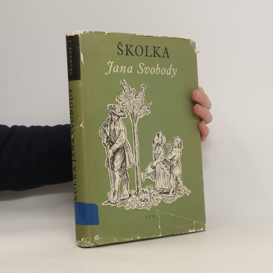 Kolektiv autorů Školka Jana Svobody