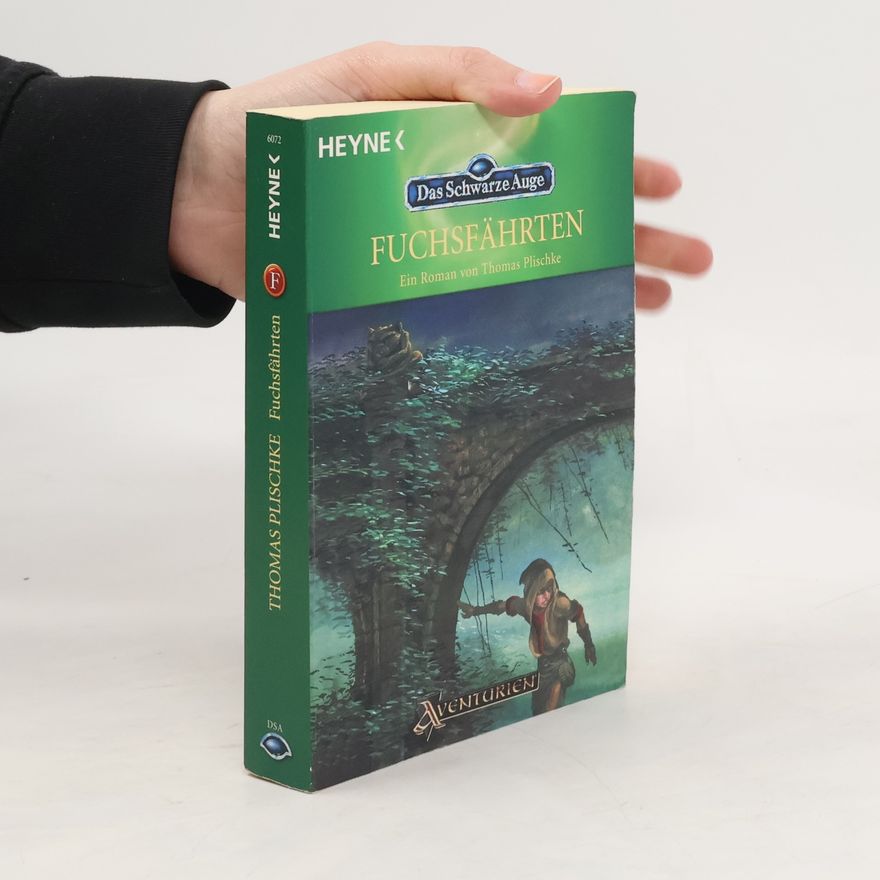 Thomas Plischke Fuchsfährten. Roman aus der aventurischen Spielewelt. Originalausgabe