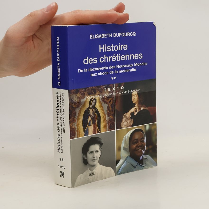 Elisabeth Dufourcq Histoire des chrétiennes 2