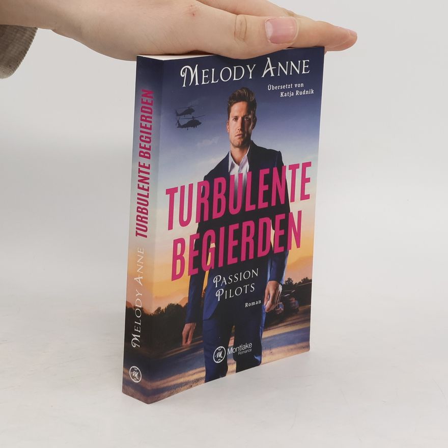 Melody Anne Turbulente Begierden