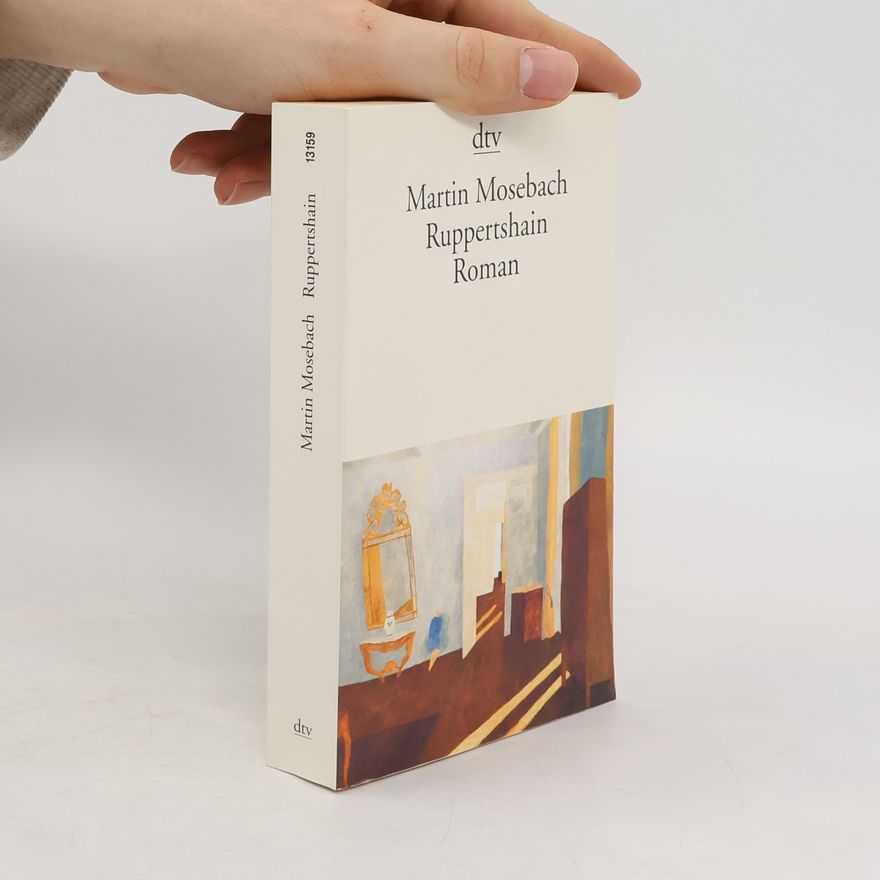Martin Mosebach Ruppertshain