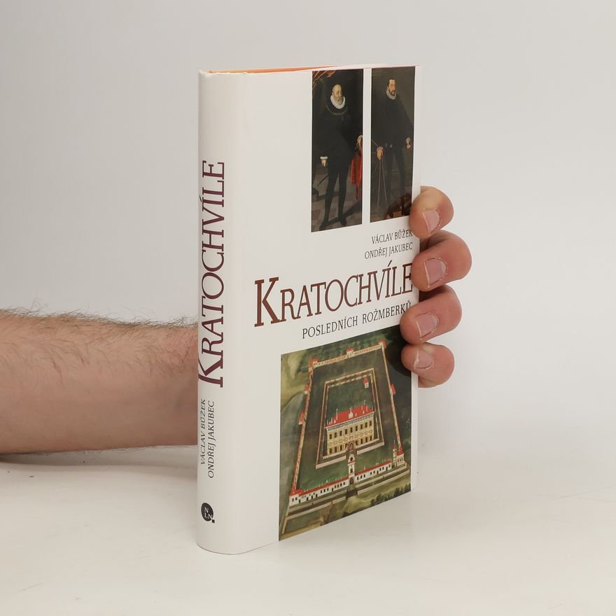 Václav Bůžek Kratochvíle posledních Rožmberků