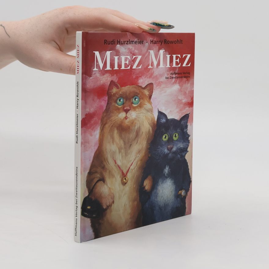Rudi Hurzlmeier Miez, miez