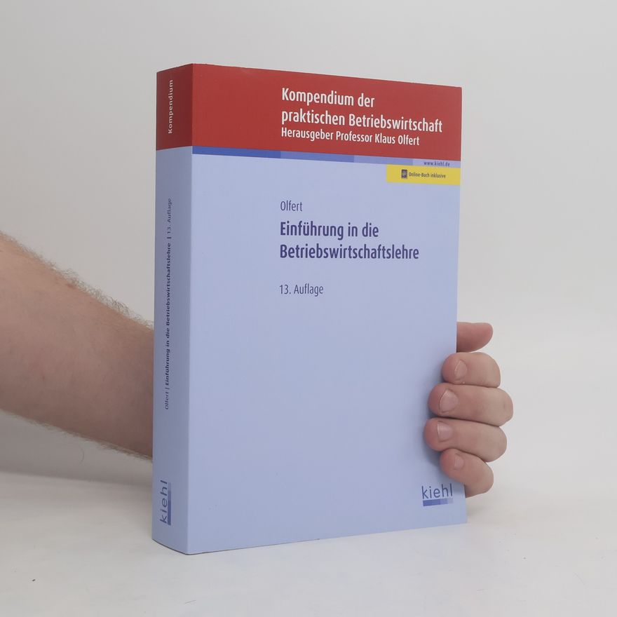 Klaus Olfert Einführung in die Betriebswirtschaftslehre