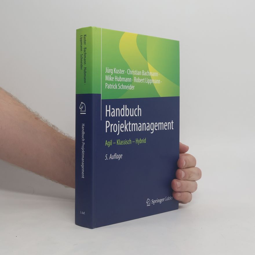 Jürg Kuster Handbuch Projektmanagement