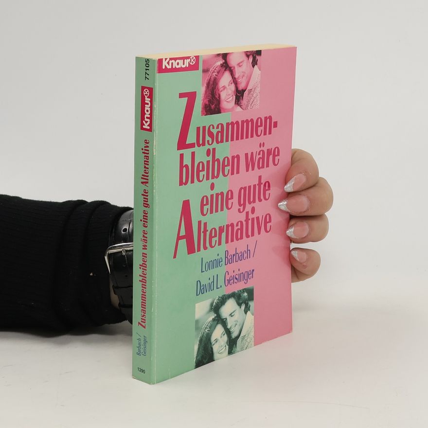 Lonnie Garfield Barbach Zusammenbleiben wäre eine gute Alternative