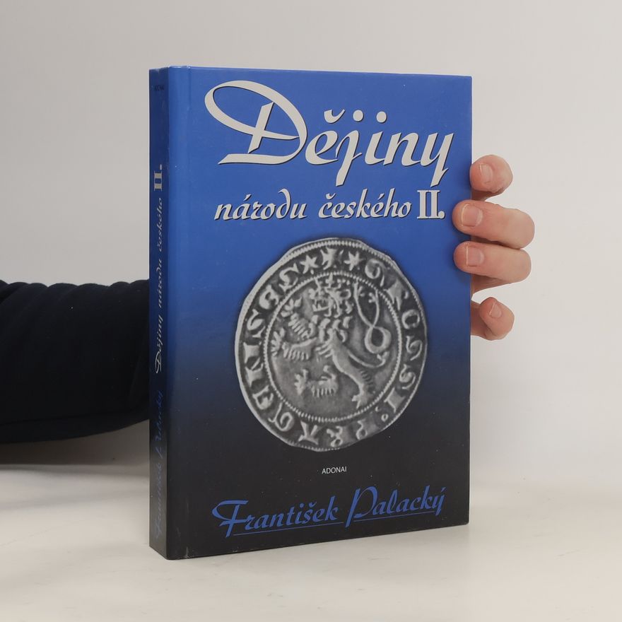František Palacký Dějiny národu českého II.
