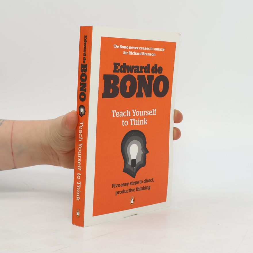 Edward de Bono Teach Yourself to Think