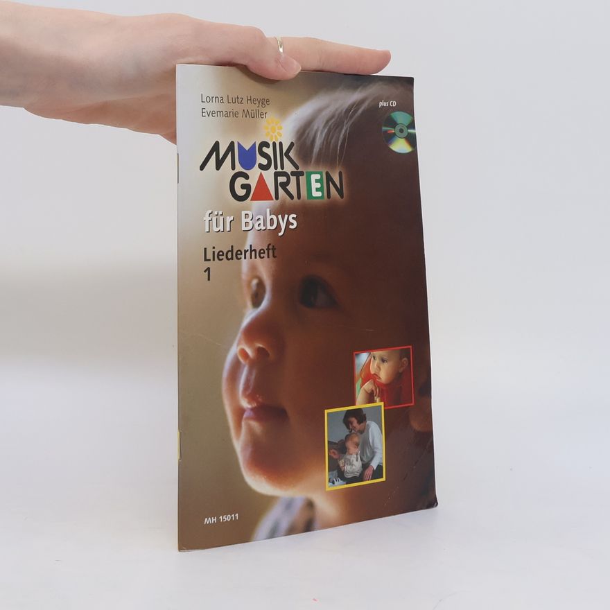 Evemarie Müller Musik Garten für Babys. Liederheft 1