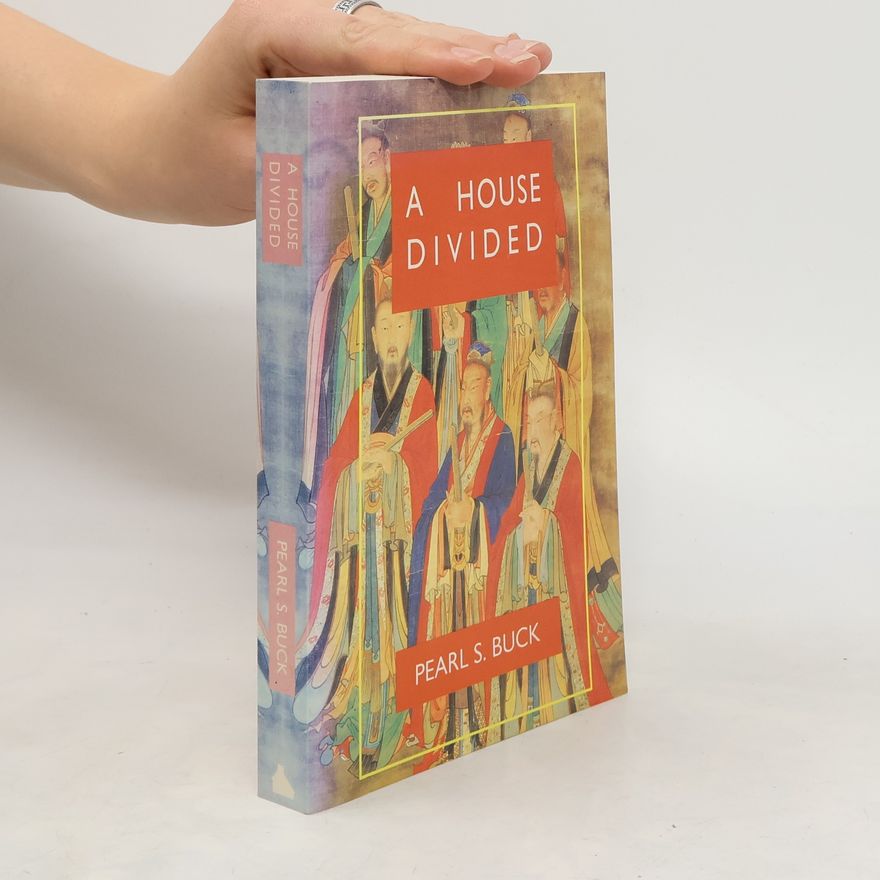 Pearl S. Buck A House Divided