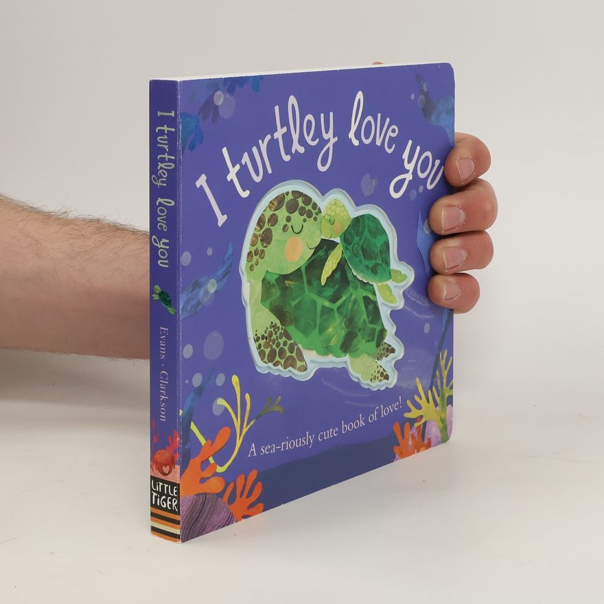 Harriet Evans I Turtley Love You