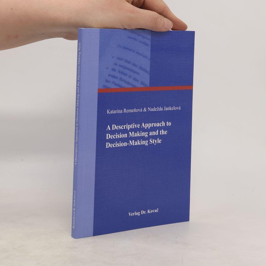 Katari na Remen ova A descriptive approach to decision making and the decision-making style