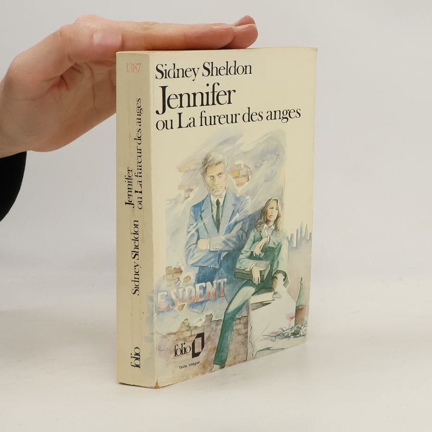 Sidney Sheldon Jennifer ou la Fureur des anges