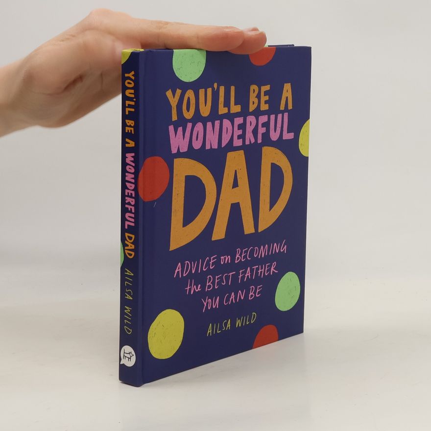 Ailsa Wild You'll Be a Wonderful Dad