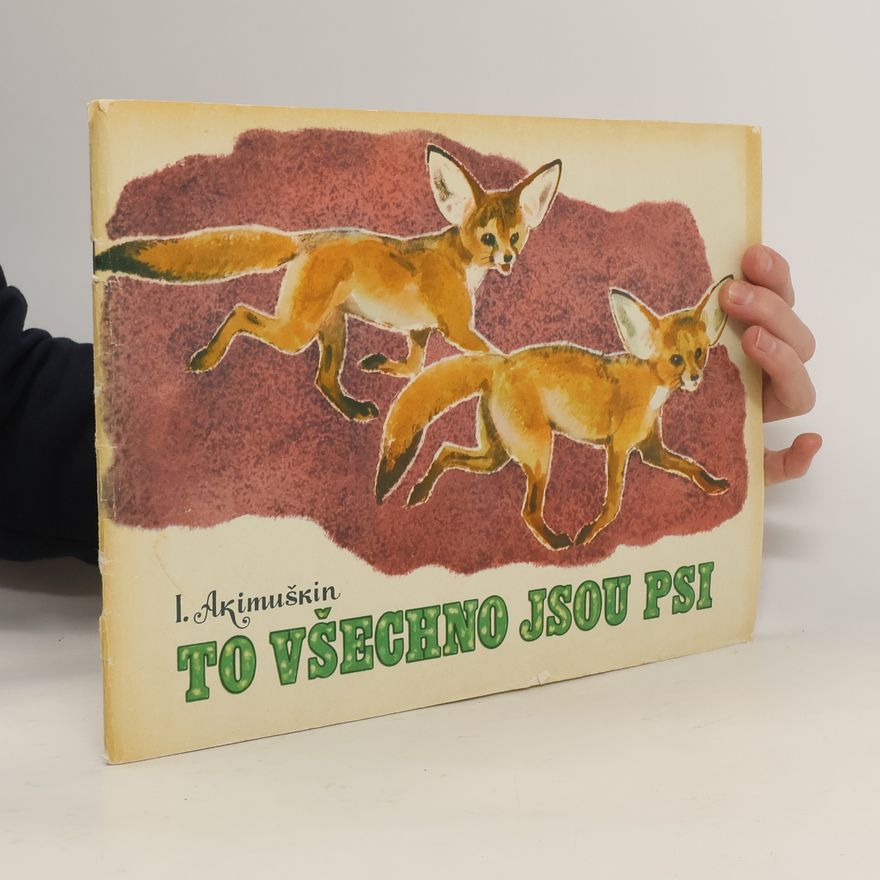 Igor Ivanovič Akimuškin To všechno jsou psi