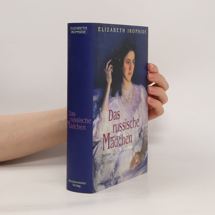 Elizabeth Ironside Das russische Mädchen