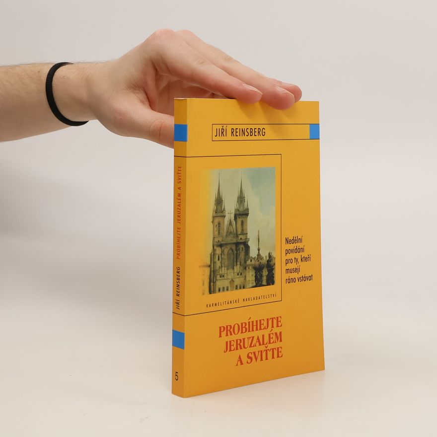 Jiří Reinsberg Probíhejte Jeruzalém a sviťte
