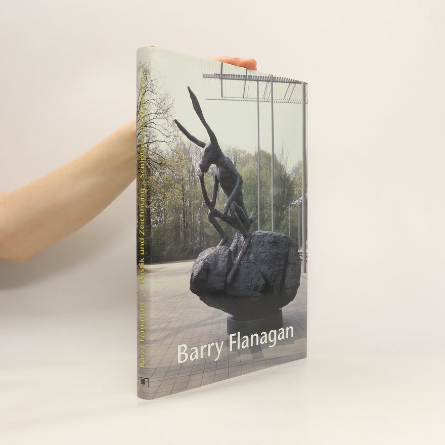 Barry Flanagan Barry Flanagan