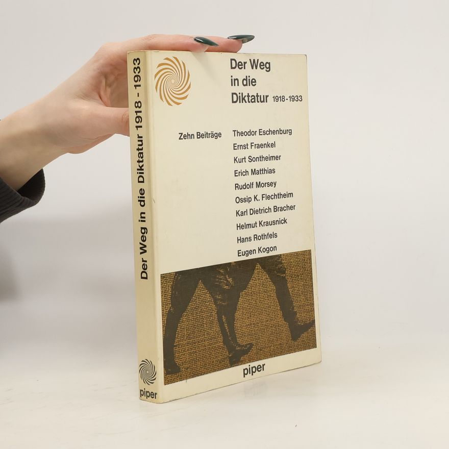 Autorenkollektiv Der Weg in die Diktatur 1918-1933