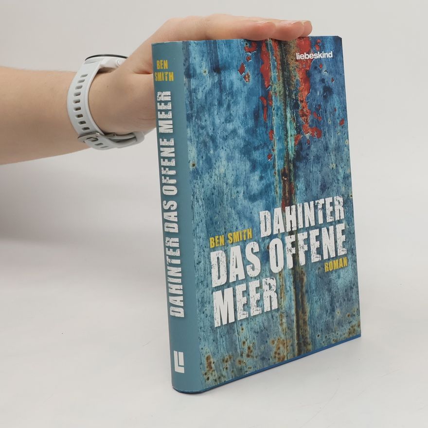 Ben Smith Dahinter das offene Meer