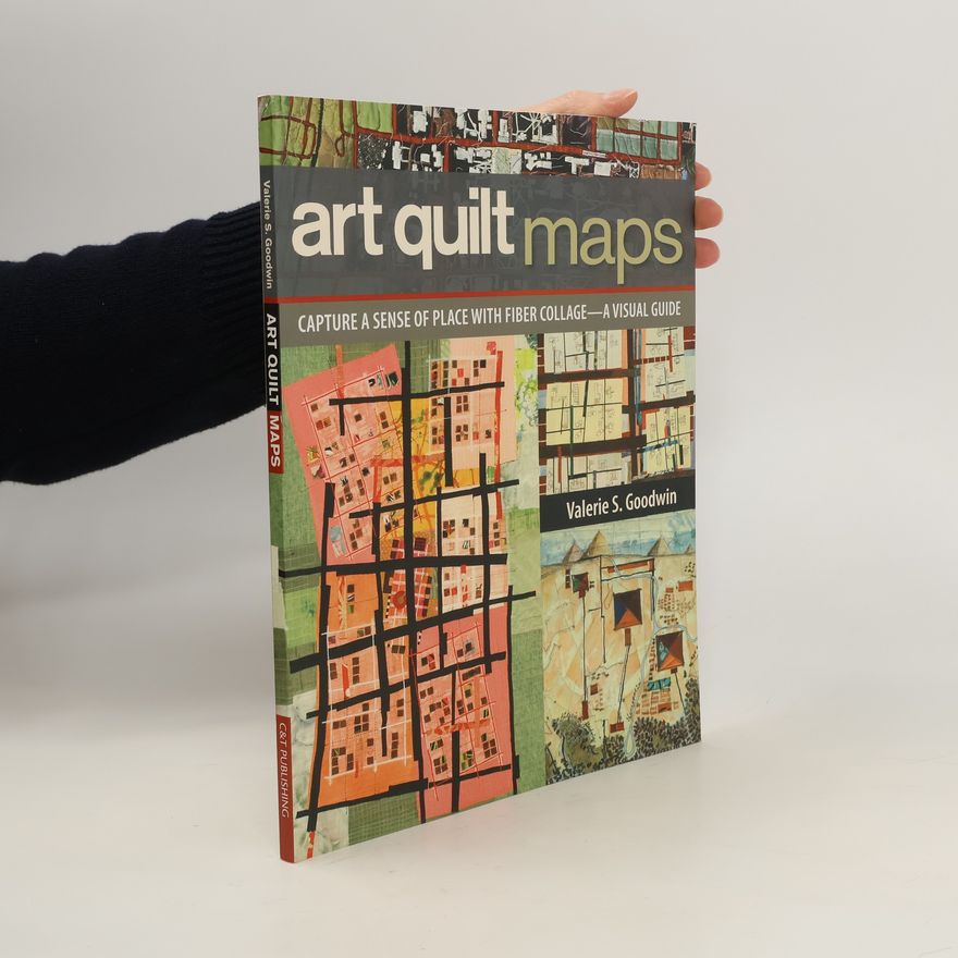 Valerie S Goodwin Art Quilt Maps