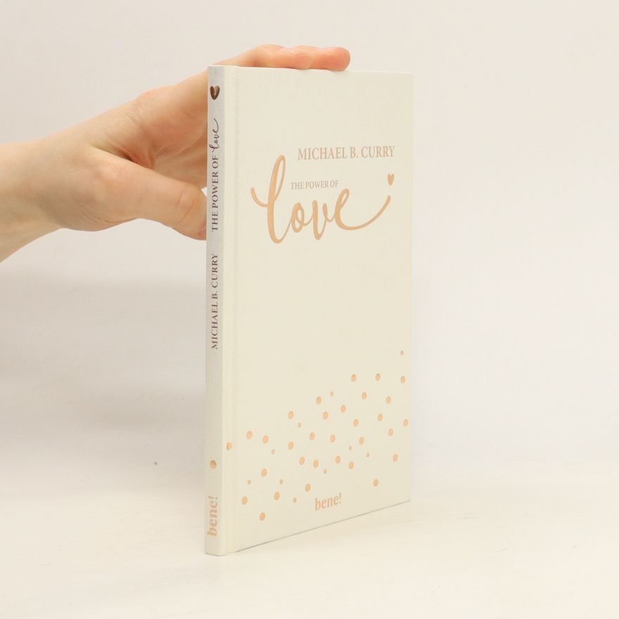 Michael B. Curry The Power of Love