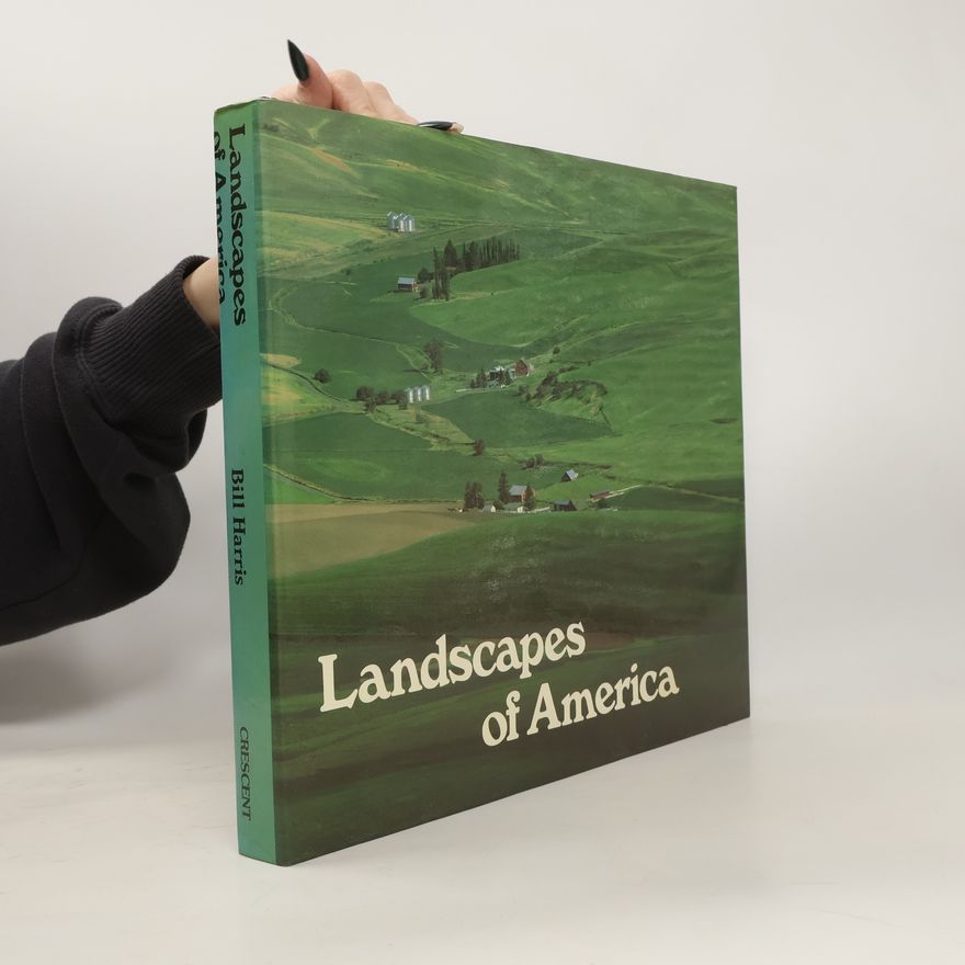 Bill Harris Landscapes of America. Volume