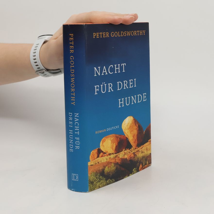 Peter Goldsworthy Nacht für drei Hunde