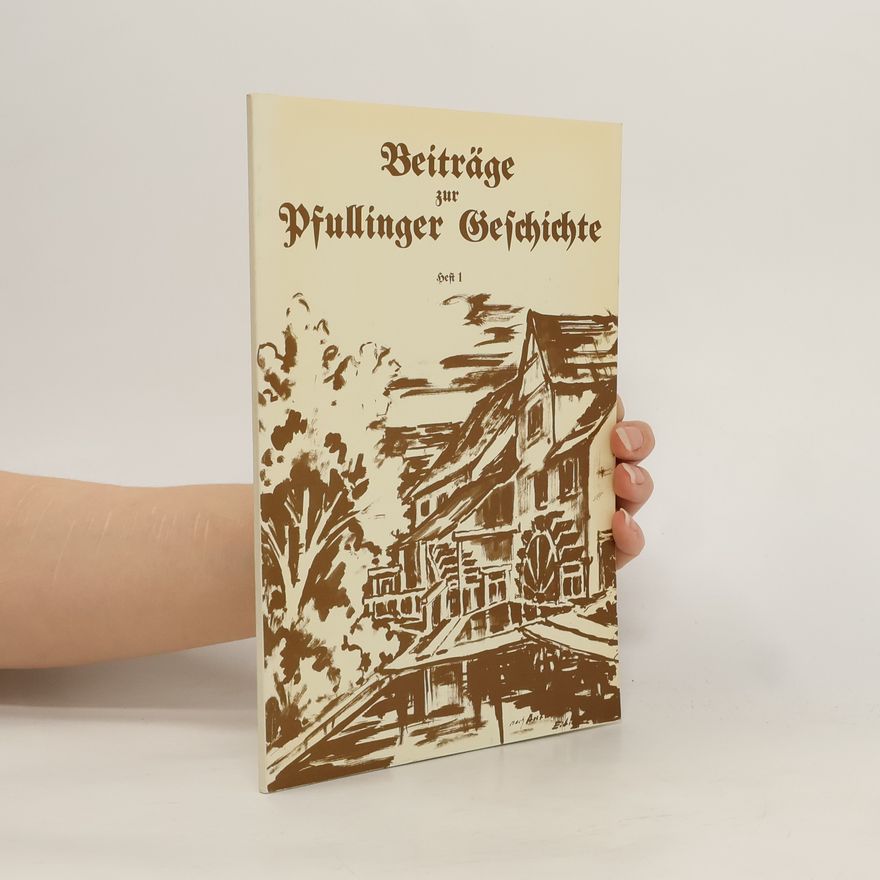 Carl Bames Beiträge zur Pfullinger Geschichte 1