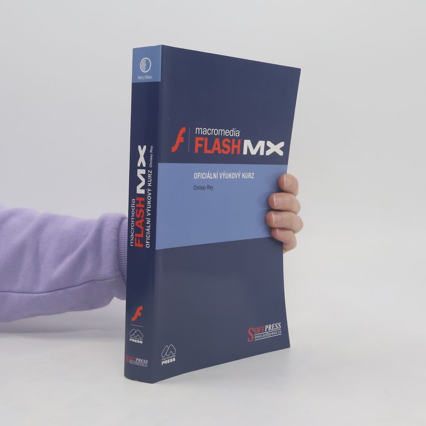 Chrissy Rey Macromedia Flash MX – oficiální výukový kurz