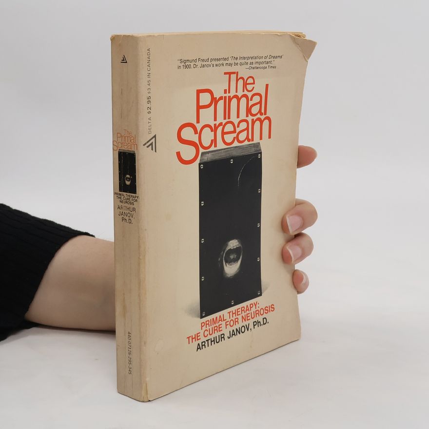 Arthur Janov The Primal Scream