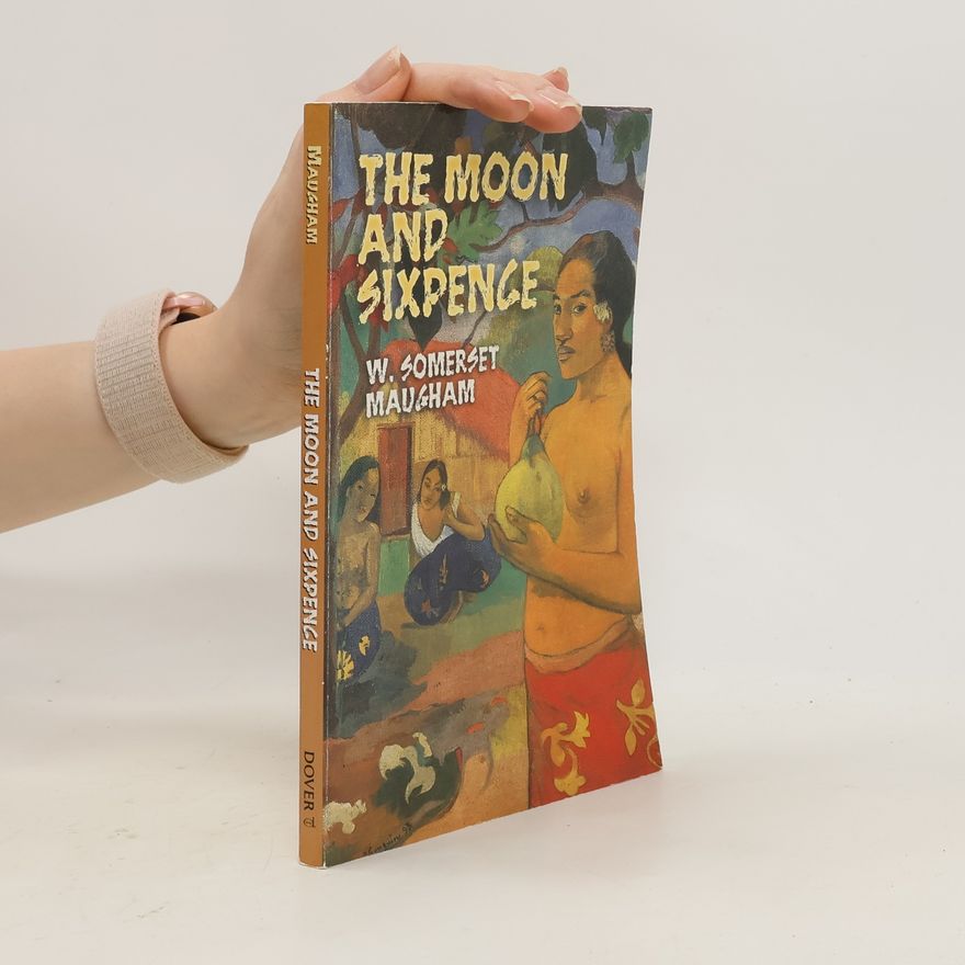 William Somerset Maugham The Moon and Sixpence