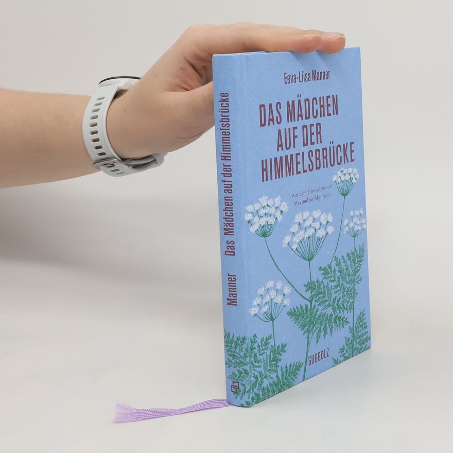 Eeva-Liisa Manner Das Mädchen auf der Himmelsbrücke