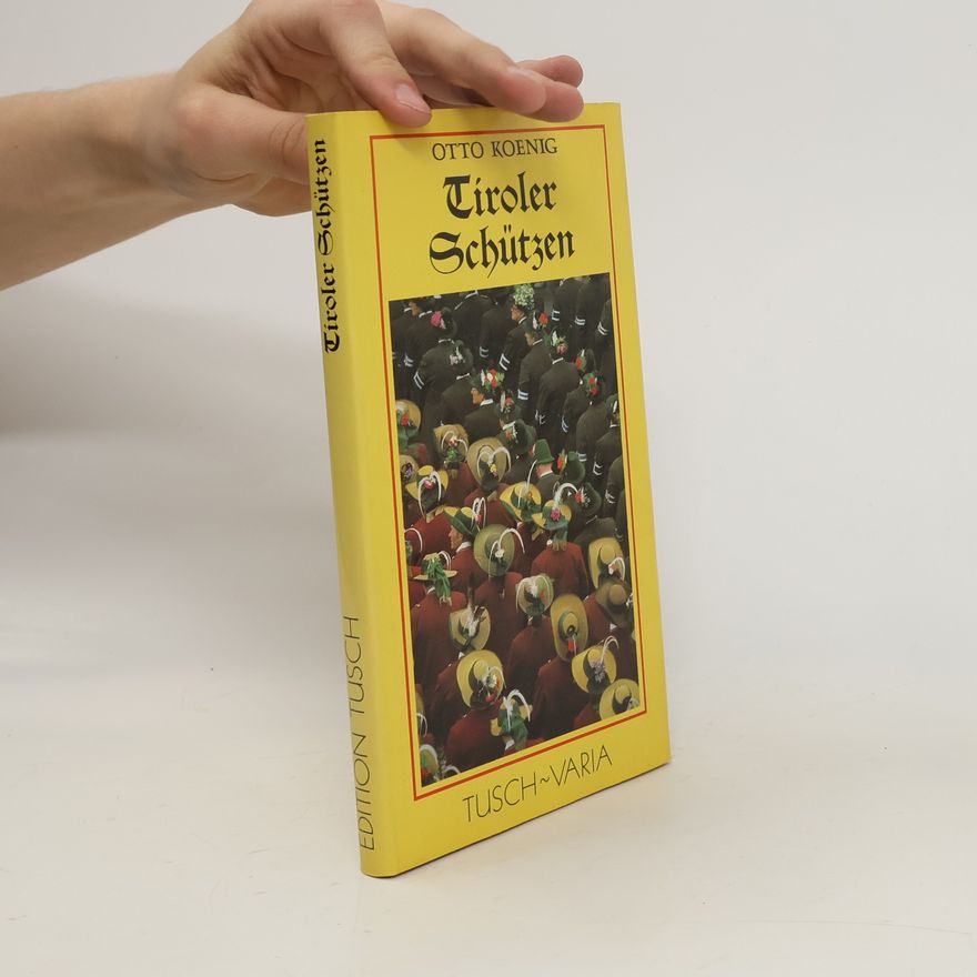 Otto Koenig Tiroler Schützen