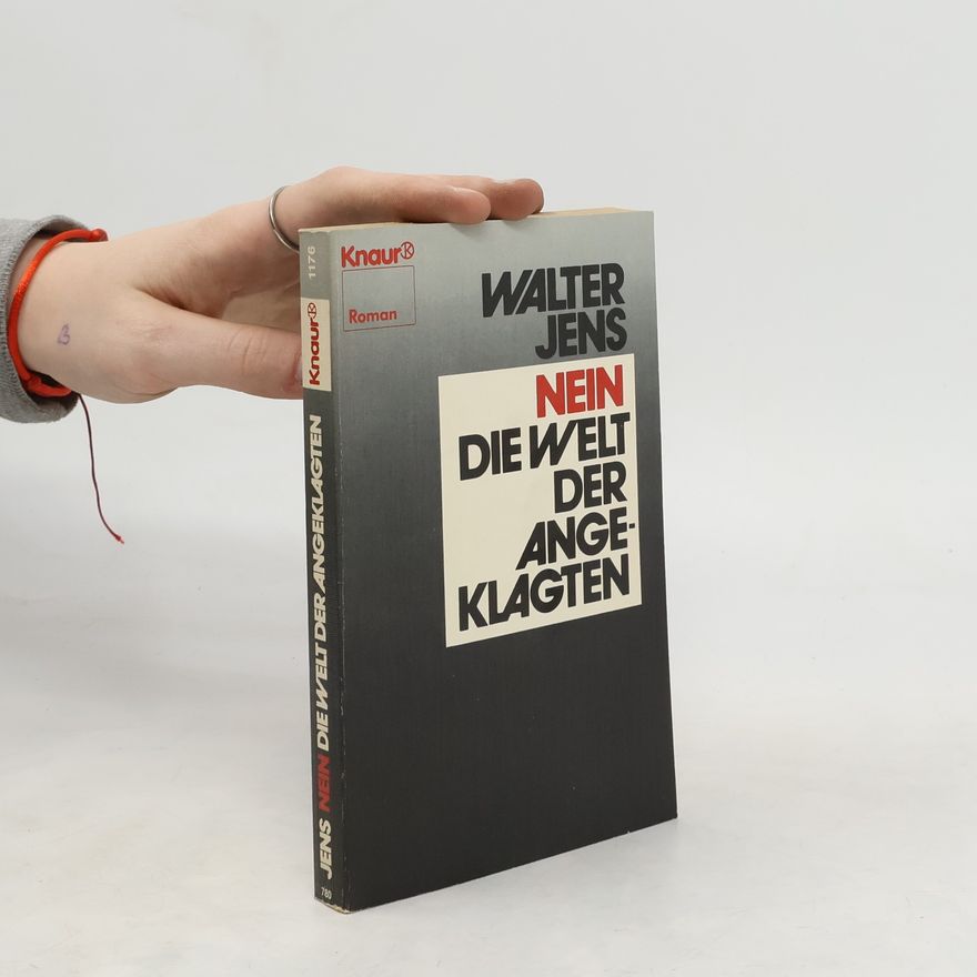 Walter Jens Nein die Welt der Angeklagten