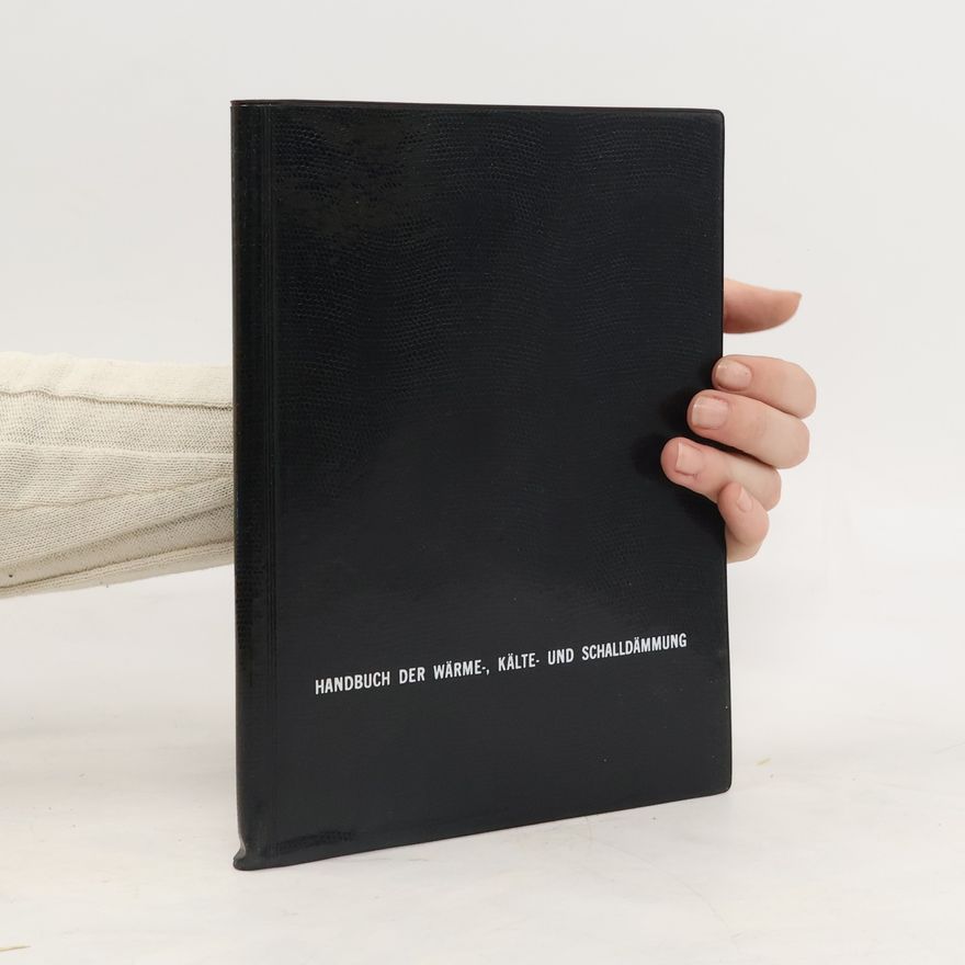 Kolektiv autorů Handbuch der Wärme-, Kälte- und Schalldämmung