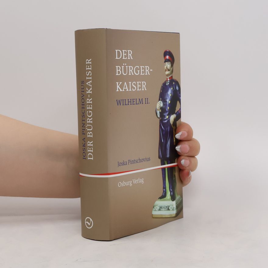 Joska Pintschovius Der Bürgerkaiser