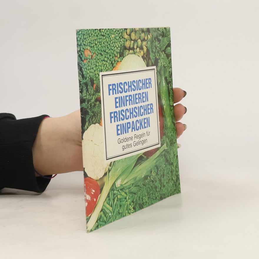 Autorenkollektiv Frischsicher einfrieren frischsicher einpacken