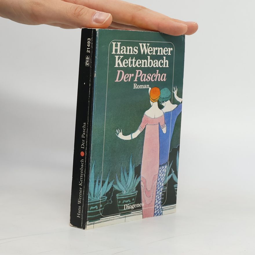 Hans Werner Kettenbach Der Pascha