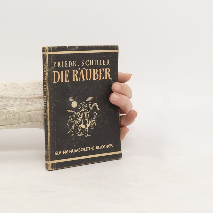 Friedrich Schiller Die Räuber